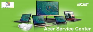 Acer Laptop Service Center Hyderabad   -  Laptop Repair World